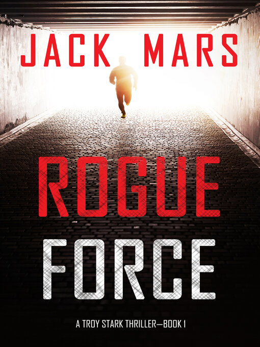 Title details for Rogue Force by Jack Mars - Available